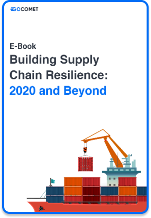 Supply Chain Resilience: 2020 and Beyond
